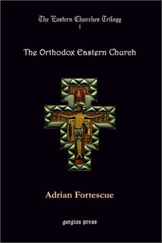 Cover for Adrian Fortescue · The Eastern Churches Trilogy: The Orthodox Eastern Church (Pocketbok) (2001)