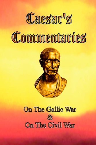 Cover for Julius Caesar · Caesar's Commentaries: on the Gallic War and on the Civil War (Paperback Book) [First edition] (2005)
