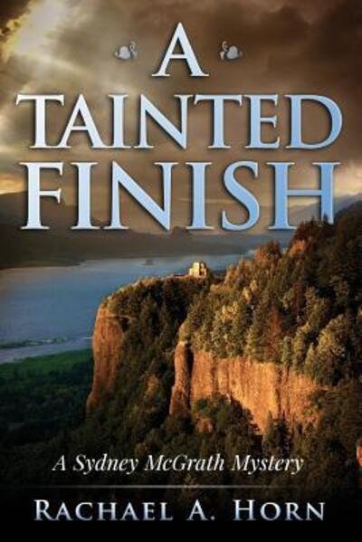 Cover for Rachael A. Horn · A Tainted Finish : A Sydney McGrath Mystery (Pocketbok) (2016)
