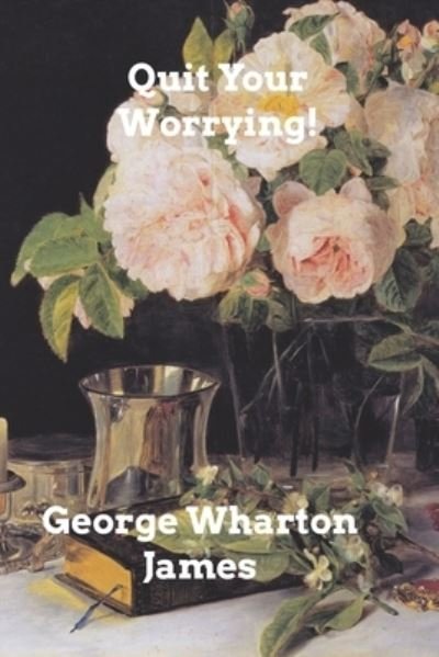 Cover for Inc. Blurb · Quit Your Worrying! (Paperback Bog) (2024)