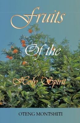 Cover for Oteng Montshiti · Fruits of the Holy Spirit (Hardcover Book) (2021)
