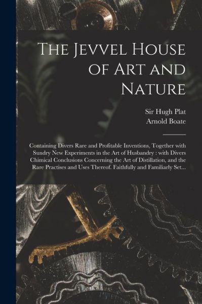 Cover for Sir Hugh Plat · The Jevvel House of Art and Nature (Paperback Book) (2021)