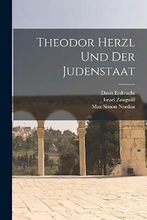 Cover for Max Simon 1849-1923 Nordau · Theodor Herzl und der Judenstaat (Book) (2022)