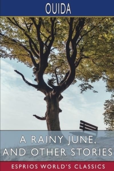 Cover for Ouida · A Rainy June, and Other Stories (Esprios Classics) (Paperback Bog) (2024)