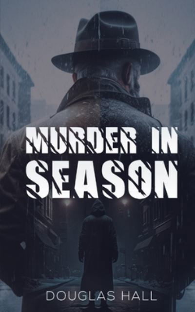 Cover for Douglas Hall · Murder in Season (Pocketbok) (2023)