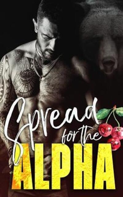 Cover for Olivia T. Turner · Spread for the Alpha (Paperback Book) (2019)