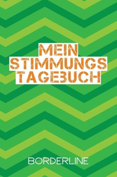 Cover for Mein Emotionsbuch · Mein Stimmungstagebuch Borderline (Paperback Book) (2019)