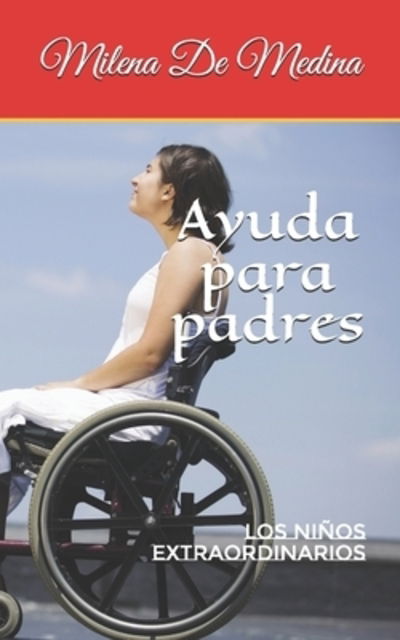 Cover for Milena de Medina · Ayuda para padres (Paperback Book) (2019)