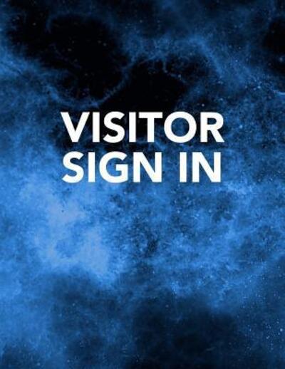 Cover for Arthur V Dizzy · Visitor Sign In : Track Register and Organize Guest and Visitors that Sign In at Your Activity Event or Business Office (Paperback Book) (2019)