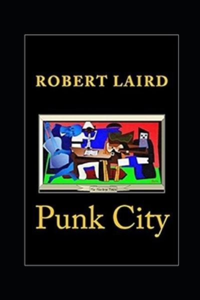 Cover for Robert Laird · Punk City (Paperback Book) (2021)