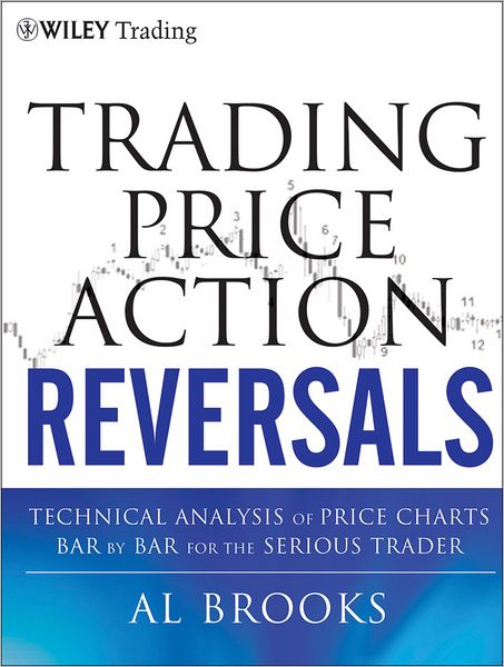 Cover for Al Brooks · Trading Price Action Reversals: Technical Analysis of Price Charts Bar by Bar for the Serious Trader - Wiley Trading (Hardcover Book) (2012)