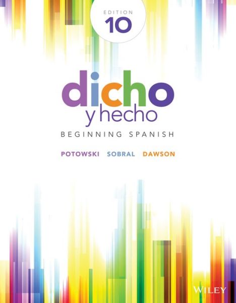 Cover for Kim Potowski · Dicho y hecho: Beginning Spanish (Paperback Book) [10th edition] (2014)