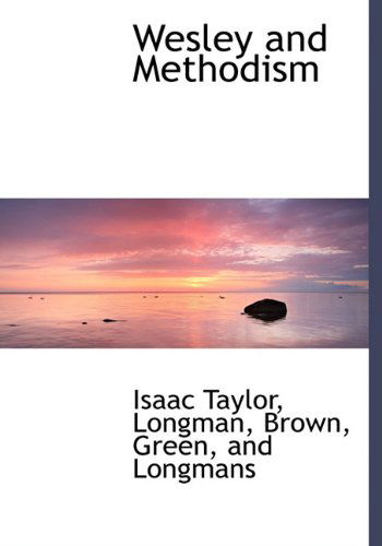 Cover for Isaac Taylor · Wesley and Methodism (Inbunden Bok) (2010)