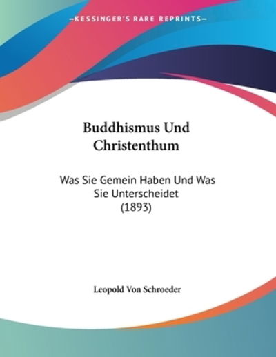 Cover for Leopold Von Schroeder · Buddhismus Und Christenthum (Paperback Book) (2010)