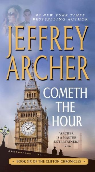 Cover for Jeffrey Archer · Cometh the Hour: Book Six Of the Clifton Chronicles - The Clifton Chronicles (Pocketbok) (2016)