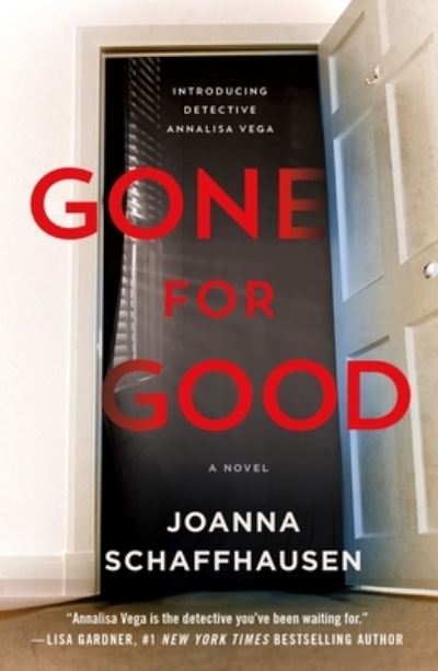 Cover for Joanna Schaffhausen · Gone for Good: A Novel - Detective Annalisa Vega (Paperback Book) (2022)