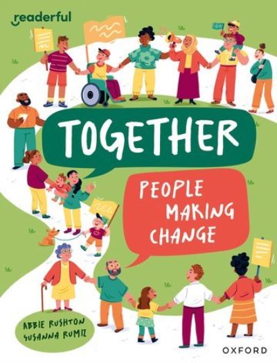 Cover for Abbie Rushton · Readerful Independent Library: Oxford Reading Level 12: Together: People making change - Readerful Independent Library (Paperback Book) (2024)