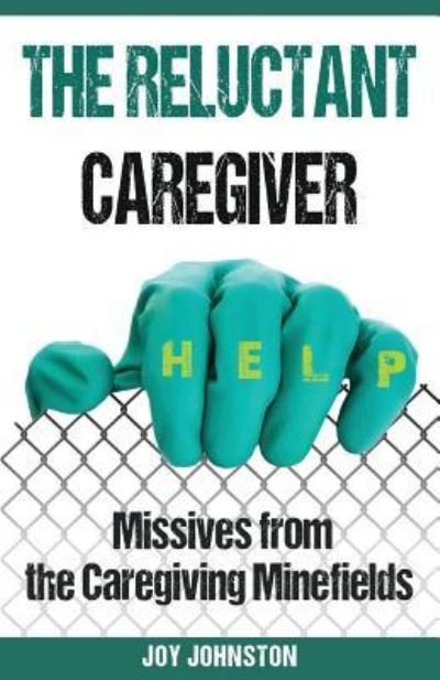 Cover for Joy Johnston · The Reluctant Caregiver (Paperback Bog) (2017)