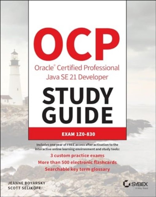 Cover for Boyarsky, Jeanne (CodeRanch) · OCP Oracle Certified Professional Java SE 21 Developer Study Guide - Sybex Study Guide (Taschenbuch) (2024)