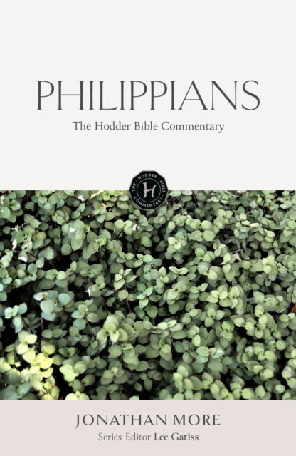 Cover for Jonathan More · The Hodder Bible Commentary: Philippians - Hodder Bible Commentary (Hardcover Book) (2025)