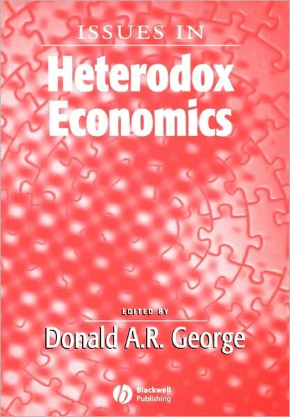 Cover for George · Issues In Heterodox Economics - Surveys of Recent Research in Economics (Paperback Book) (2008)
