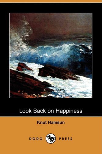Cover for Knut Hamsun · Look Back on Happiness (Dodo Press) (Paperback Bog) (2009)