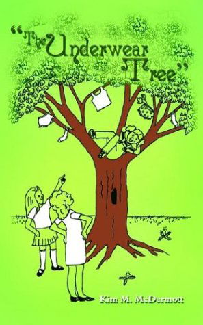 Cover for Katherine Mcdermott · &quot;The Underwear Tree&quot;: or 101 Misadventures (Paperback Book) (2003)