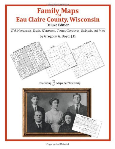 Cover for Gregory A. Boyd J.d. · Family Maps of Eau Claire County, Wisconsin (Paperback Bog) (2010)