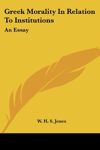 Cover for W. H. S. Jones · Greek Morality in Relation to Institutions: an Essay (Taschenbuch) (2006)