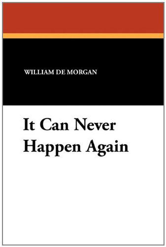 Cover for William De Morgan · It Can Never Happen Again (Paperback Book) (2010)