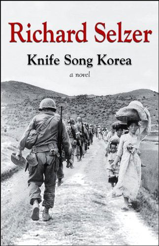 Cover for Richard Selzer · Knife Song Korea (Excelsior Editions) (Hardcover Book) (2009)