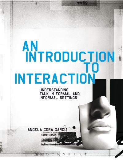 Cover for Garcia Angela Cora · Understanding Interaction P (N/A) (2013)
