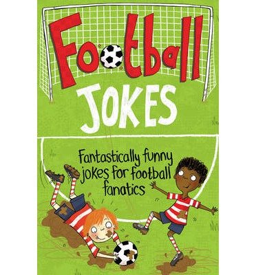 Cover for Macmillan Adult's Books · Football Jokes: Fantastically Funny Jokes for Football Fanatics (Paperback Book) [Unabridged edition] (2014)