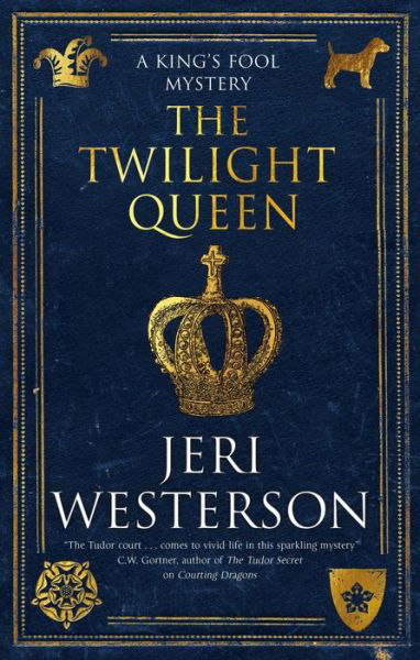 The Twilight Queen - A King's Fool mystery - Jeri Westerson - Livros - Canongate Books - 9781448314614 - 26 de setembro de 2024