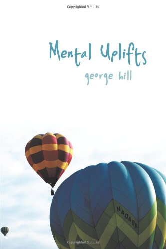 Cover for George Hill · Mental Uplifts (Taschenbuch) (2010)