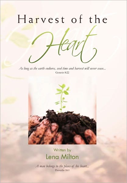 Cover for Lena C Milton · Harvest of the Heart (Paperback Book) (2011)