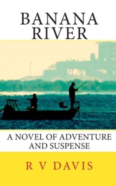 Cover for R V Davis · Banana River (Pocketbok) (2010)