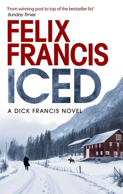Cover for Felix Francis · Iced (Inbunden Bok) (2021)