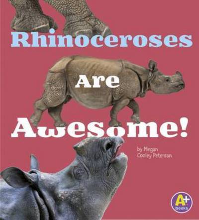 Cover for Allan Morey · Rhinoceroses Are Awesome! - Awesome Asian Animals (Paperback Book) (2016)