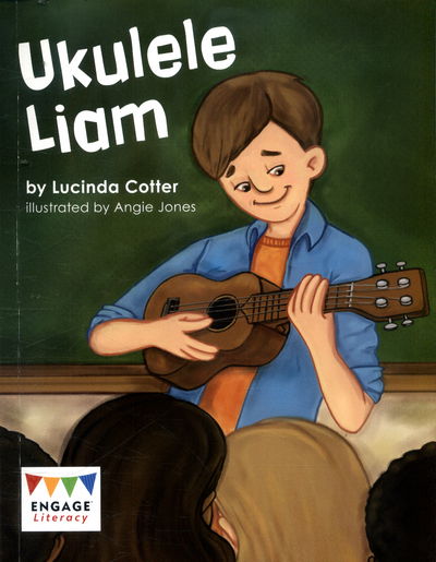 Cover for Lucinda Cotter · Ukulele Liam - Engage Literacy White (Paperback Book) (2017)