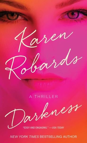 Cover for Karen Robards · Darkness A Thriller (Bog) (2016)