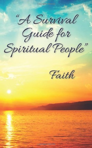 Cover for Faith · &quot;A Survival Guide for Spiritual People&quot; (Pocketbok) (2012)