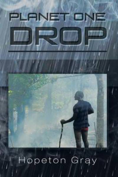 Cover for Hopeton Gray · Planet One Drop (Paperback Book) (2013)