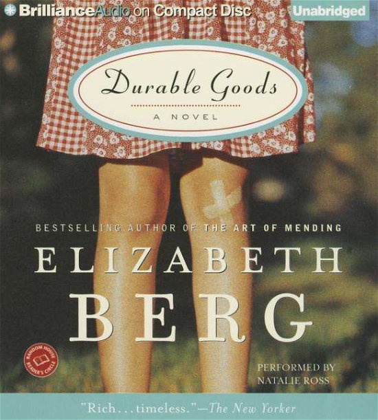 Cover for Elizabeth Berg · Durable Goods: a Novel (Katie Nash) (Lydbog (CD)) [Unabridged edition] (2015)