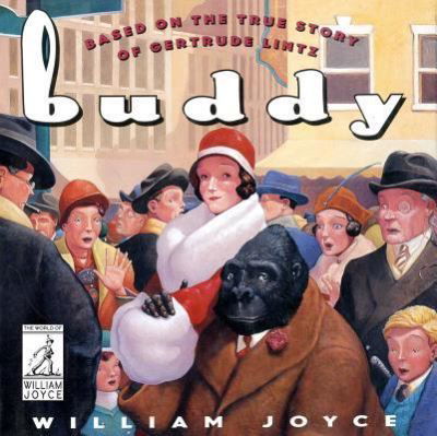 Cover for William Joyce · Buddy Based on the True Story of Gertrude Lintz (Gebundenes Buch) (2018)