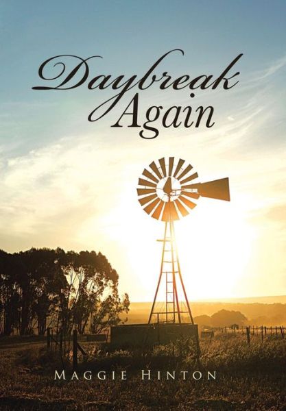 Cover for Maggie Hinton · Daybreak Again (Hardcover Book) (2013)