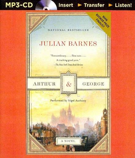 Arthur & George - Julian Barnes - Äänikirja - Brilliance Audio - 9781491532614 - tiistai 17. kesäkuuta 2014