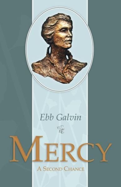 Cover for Ebb Galvin · Mercy (Paperback Bog) (2013)