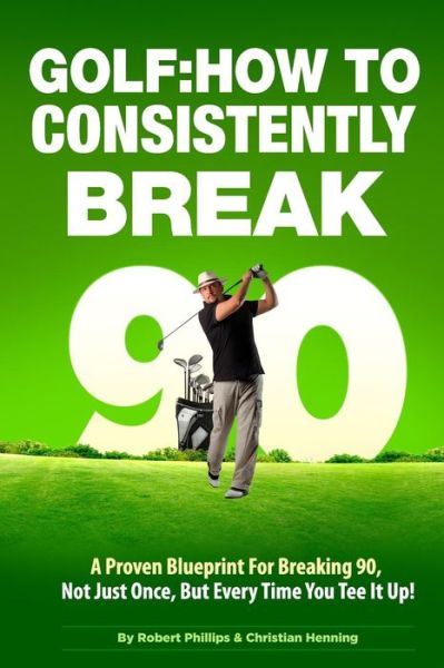 Cover for Christian Henning · Golf: How to Consistently Break 90 (Paperback Book) (2013)