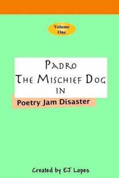 Cover for Ej Lopes · Padro the Mischief Dog (Paperback Book) (2013)